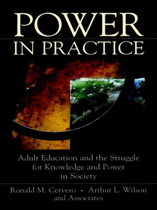 Title details for Power in Practice by Ronald M. Cervero - Available